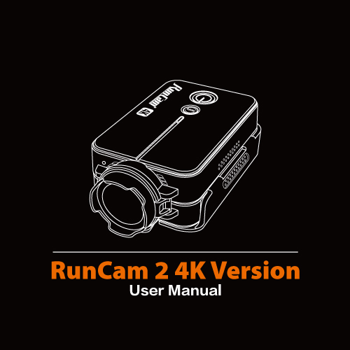 RunCam 2 4K 用户手册